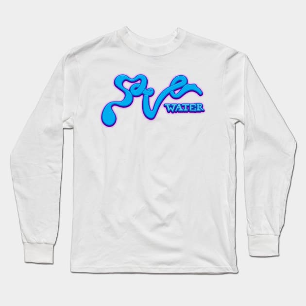 Save Water Long Sleeve T-Shirt by sfajar